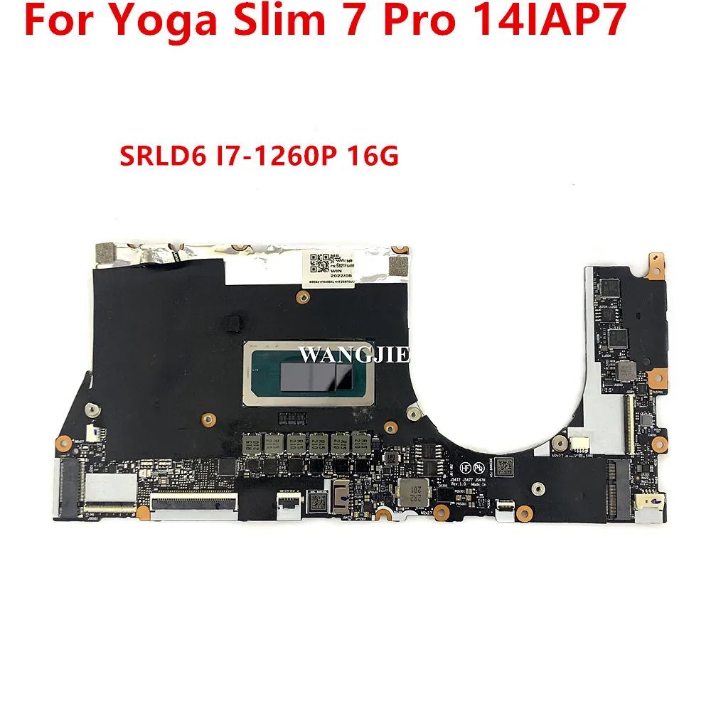 

NM-E412 5B21F64994 для Lenovo Yoga Slim 7 Pro 14IAP7, материнская плата для ноутбука SRLD6 I7-1260P, процессор 16 ГБ ОЗУ, 100% рабочая