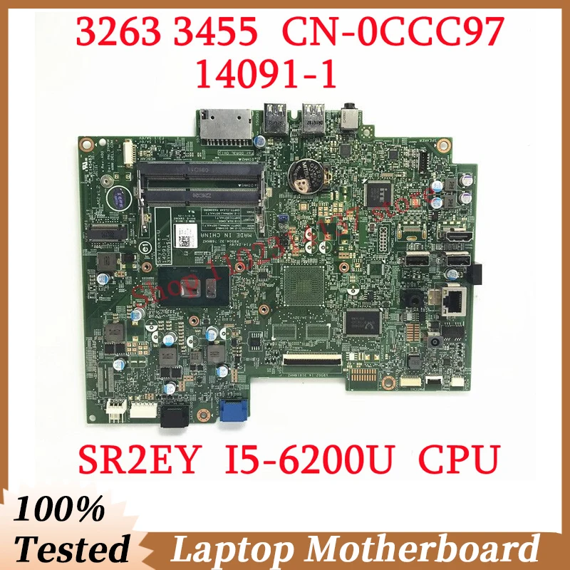 

For DELL 3263 3455 CN-0CCC97 0CCC97 CCC97 With SR2EY I5-6200U CPU 14091-1 Laptop Motherboard 100% Fully Tested Working Well