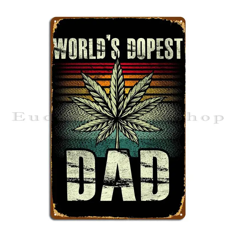 Worlds Dopest Dad Smoker Metal Plaque Poster Wall Cave Wall Cave Cinema Designing Plaques Tin Sign Poster