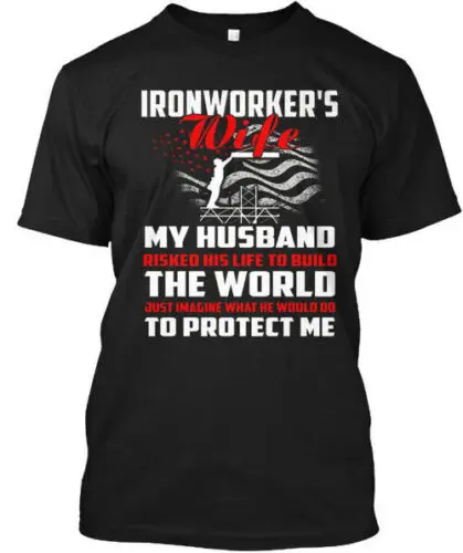 Ironrker Ironworkers Wife My Husban Ironworkers T-Shirt Made in USA S to 5XL