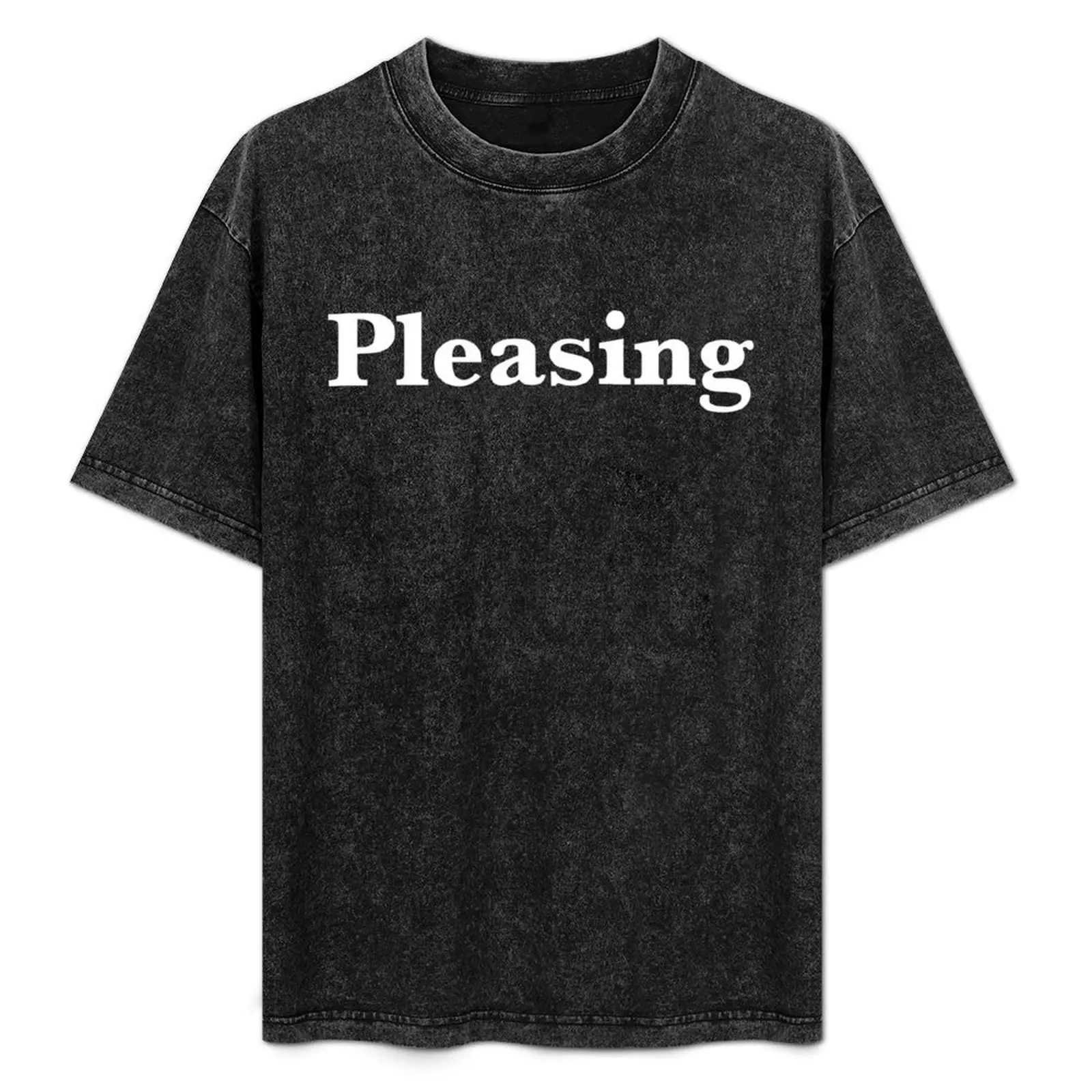 

Pleasing T-Shirt man t shirt cotton funny t shirts dark humor man t shirts cotton anime shirts for man T-Shirt
