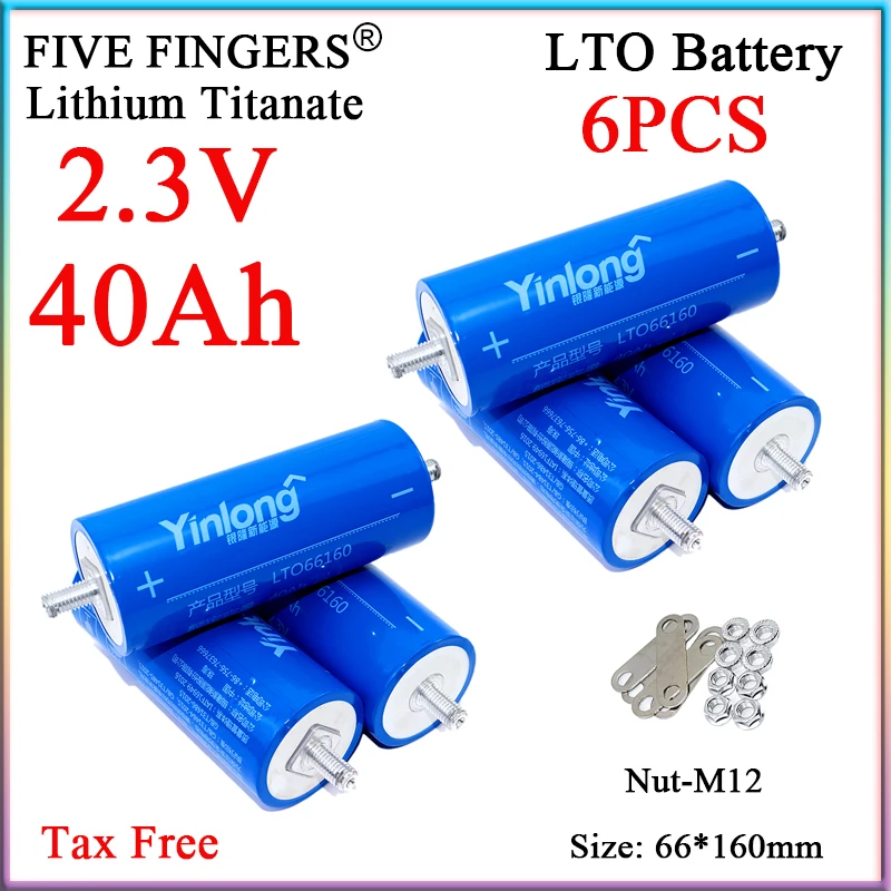 6PCS New Yinlong 2.3V 40Ah 66160 Lithium Titanate LTO Battery Pack DIY 12V 24V E-Boat Speaker Car starter Home Solar etc Cells