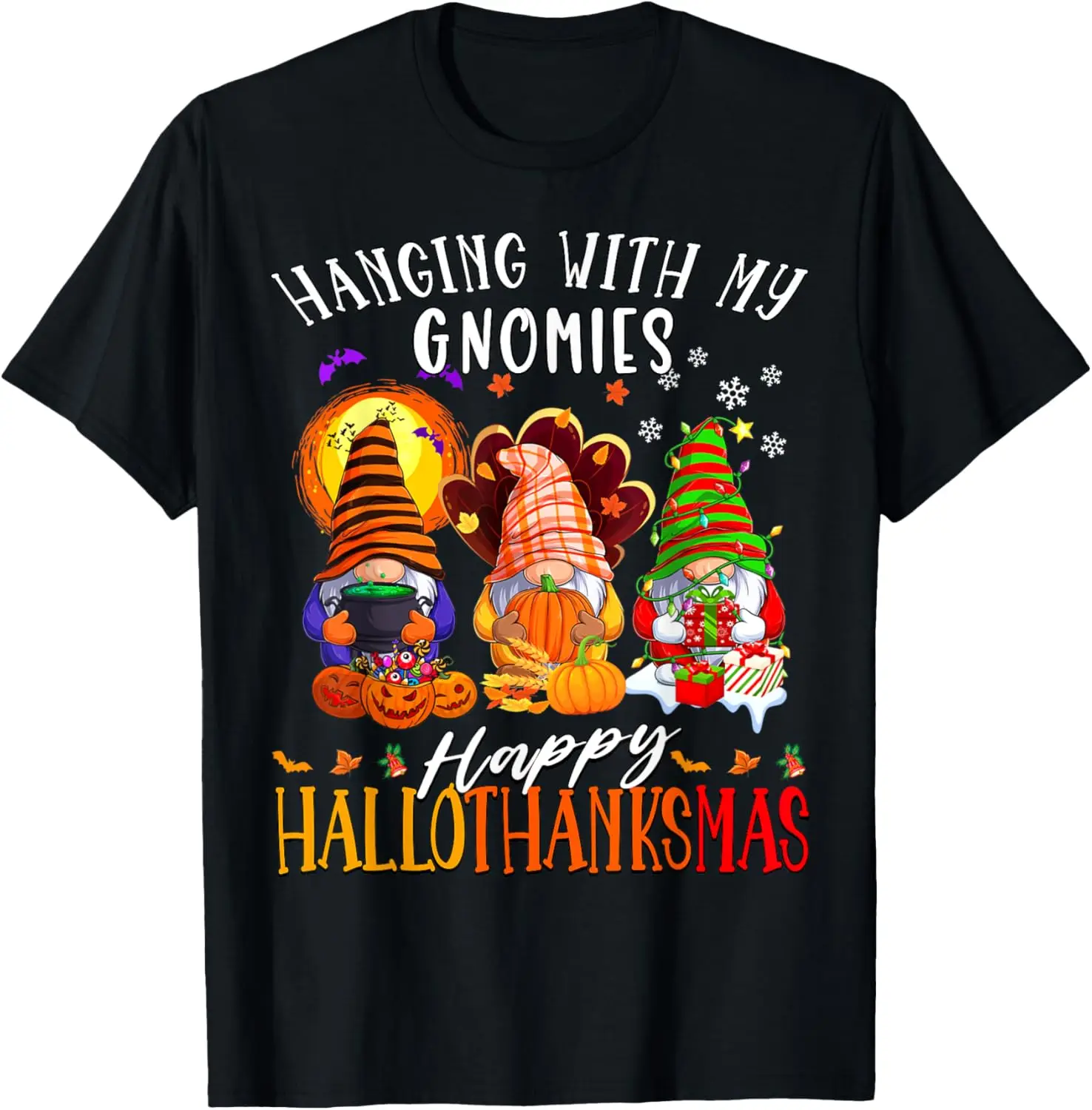 Hanging With My Gnomies Happy Hallothanksmas Gnomes family T-Shirt