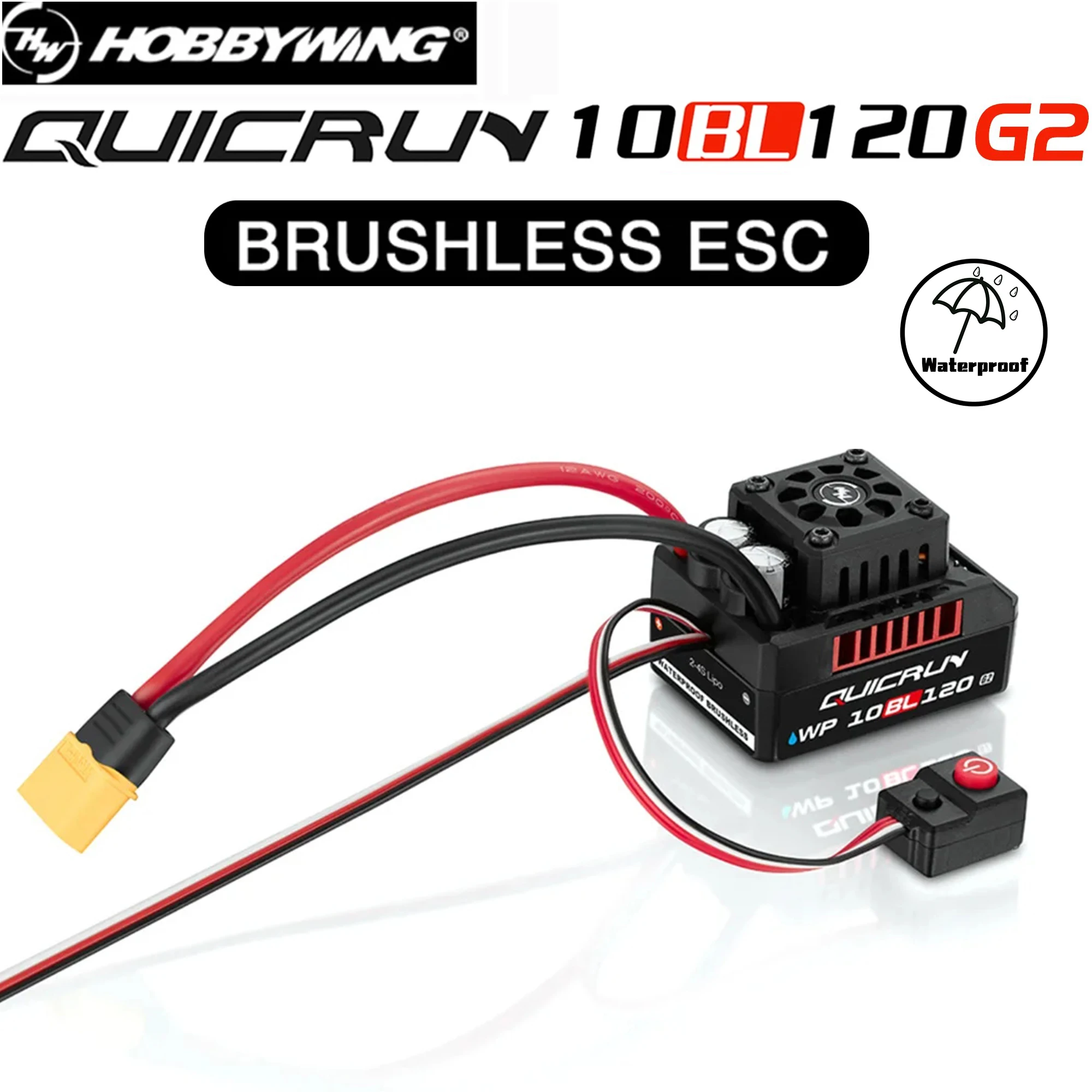 Hobbywing QUICRUN WP 10BL120 G2 120A IP67 Waterproof Speed Controller Brushless ESC XT60 Plug 2-4S Lipo for 1/10 1/12 RC Car Toy