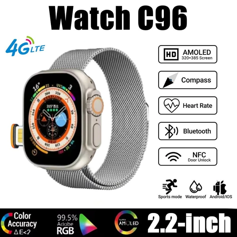 

c96 Сетевая SIM-карта 5G 21 дюйм Amoled GPS WIFI Global Call Смарт-часы для мужчин Ultra s10 Android 90 Смарт-часы гладкий дизайн