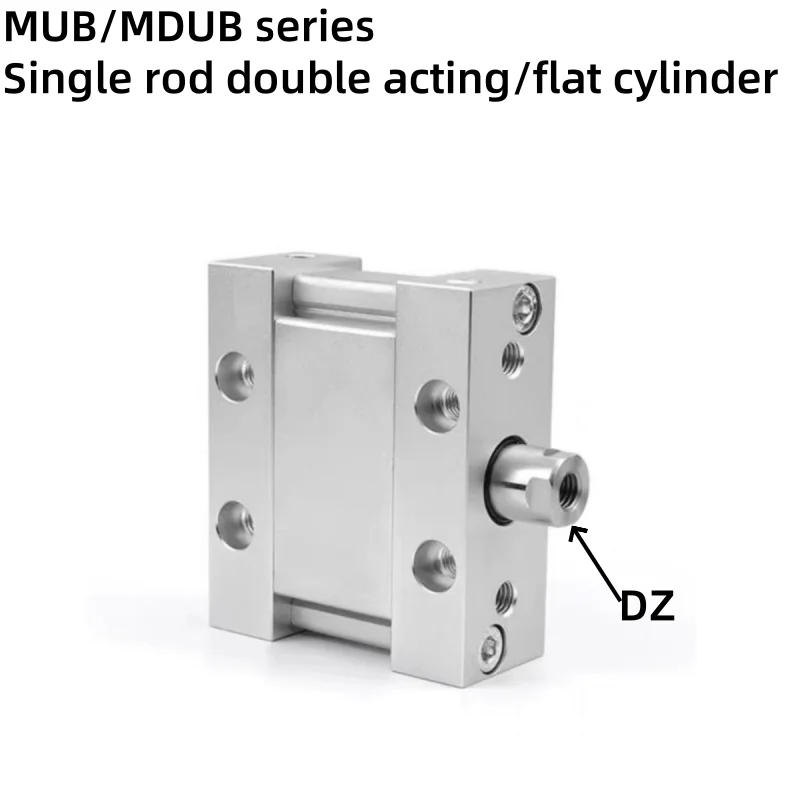 MUB25-5DZ MUB32-5DZ MUB40-5DZ MUB63-5DZ/MDUB25-5DZ MDUB32-20DZ MDUB40-30DZ MDUB50 MDUB63-50DZ Double action Flat type cylinder