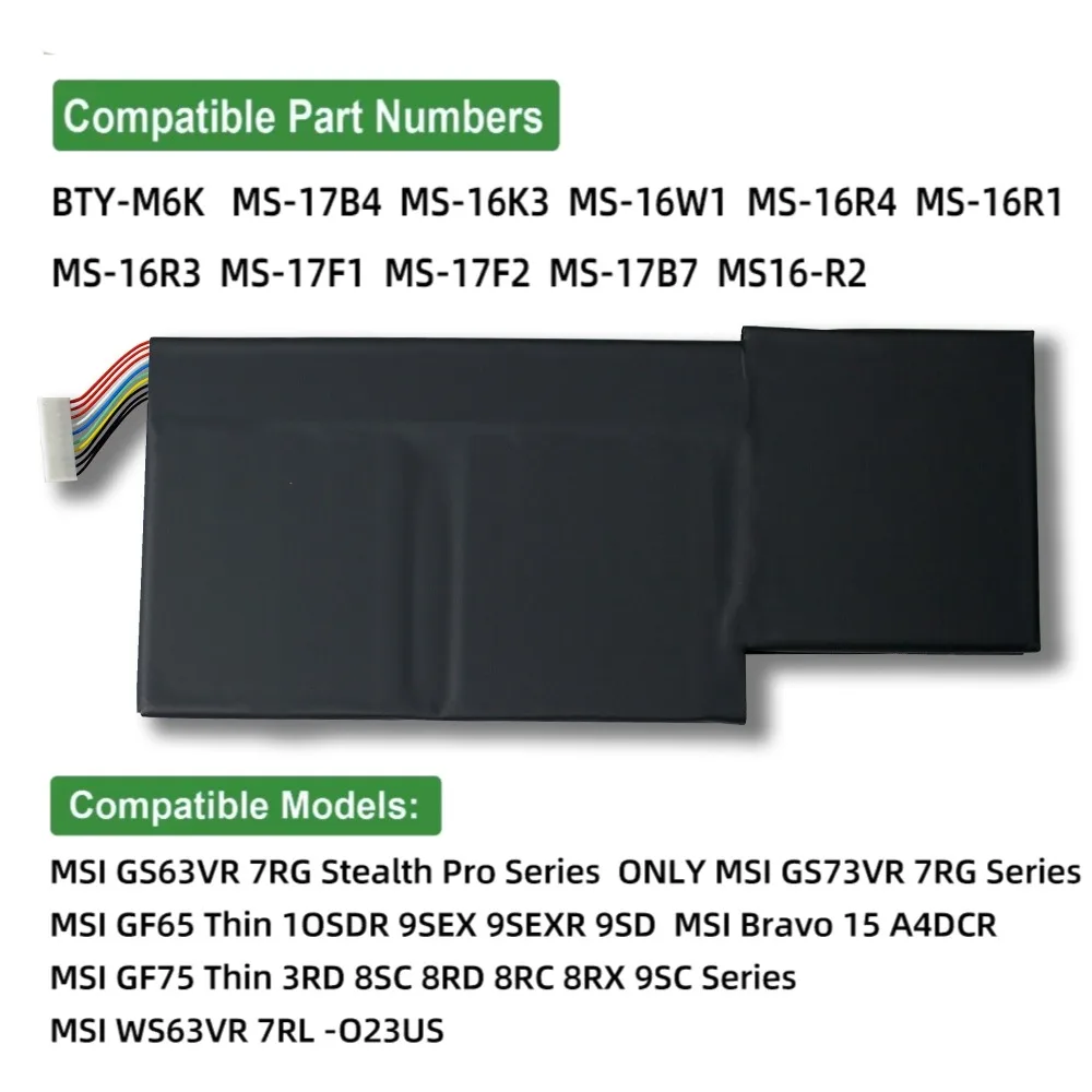 BTY-M6K Battery for MSI MS-16R1/R3 GF63 8RC 8RD 9SC 9SCXR GF65 THIN 10SDR GF75 GS63VR GS73VR 7RG Stealth Pro WP65 MS-17F4