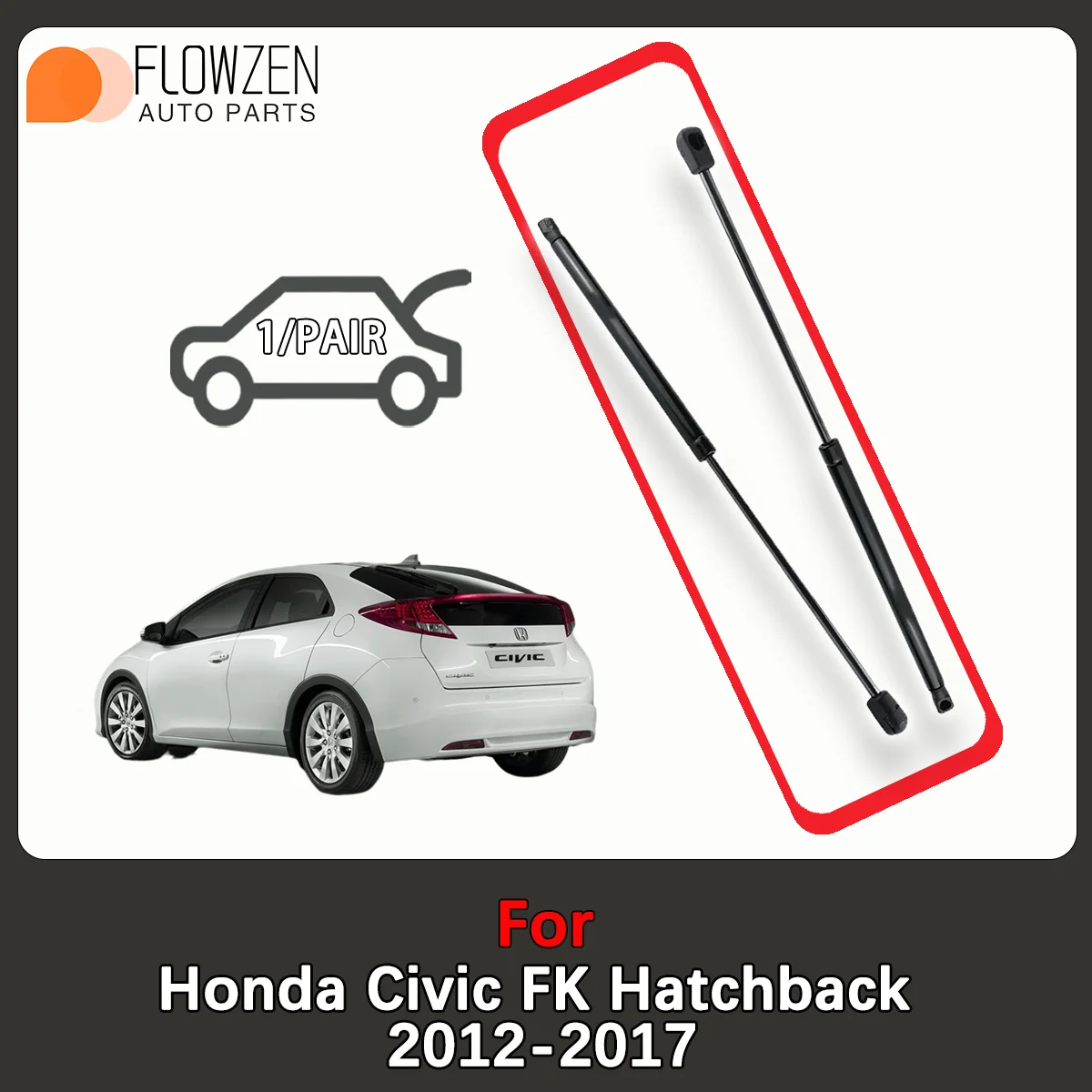 

Газовые стойки багажника, пружинная планка для Honda Civic FK Hatchback 2012-2017, задняя амортизационная стойка, прижимная штанга OE 74820-TV0-E011-M1