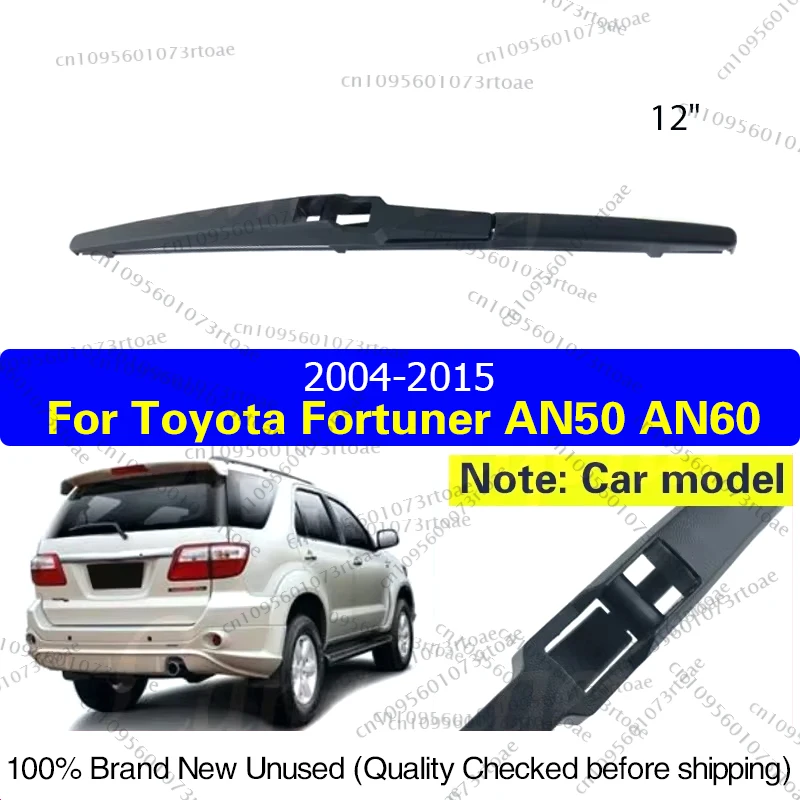 

12" Rear Wiper Blade Windshield Windscreen Tailgate Window Rain Brush For Toyota Fortuner AN50 AN60 2004 - 2015 Car Accessories