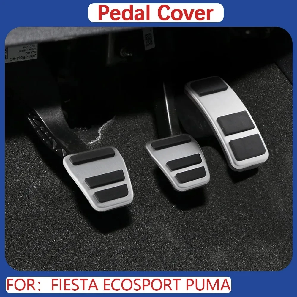 For Ford Fiesta 2013-2022 Ecosport 2012 -2023 Puma 2019 2020 Car Accelerator Pedal Cover Gas Fuel Brake Non-Slip Pad Accessories