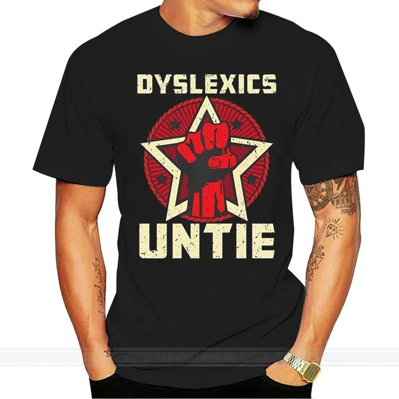 funny t shirts Dyslexics Untie Funny Dyslexia Awareness Mens Printed T Shirts fashion t-shirt men cotton brand teeshirt