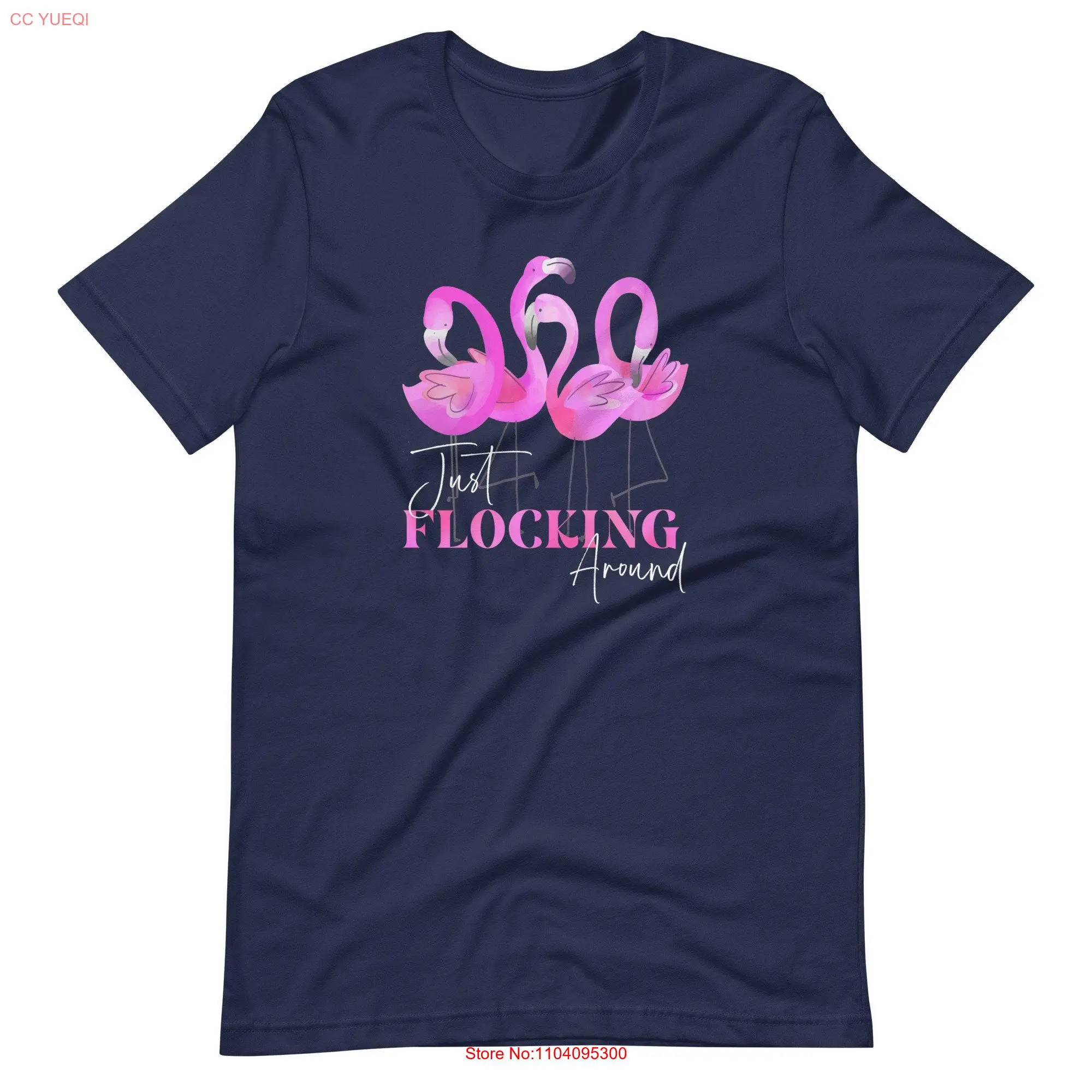 Just Flocking Around T Shirt Pink FlamingoT  Birds Lover  long or short sleeves