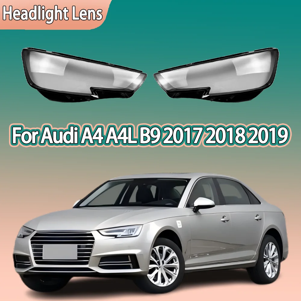 Headlight Cover Lens Shell For Audi A4 A4L B9 2017 2018 2019 Transparent Plexiglass Headlamp Lampshade