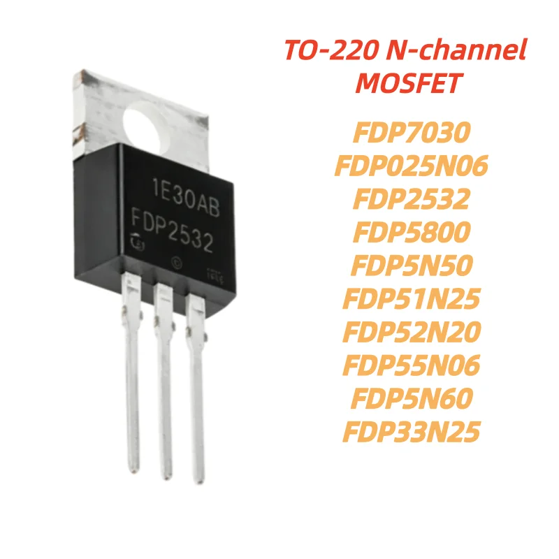 10-20PCS new FDP025N06 TO-220 FDP52N20 52N20 FDP51N25 FDP55N06 FDP5N50 FDP5N60 FDP7030BL FDP7030 FDP5800 FDP33N25 FDP 2532 FDP25