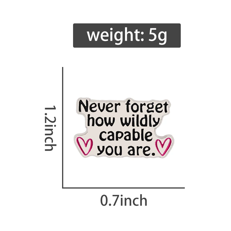 تشجيع وتأكيد الذات دبابيس المينا لا تنسى أبدًا ما أنت قادر على برعاية دبابيس شارات التلبيب مجوهرات هدية ﻿