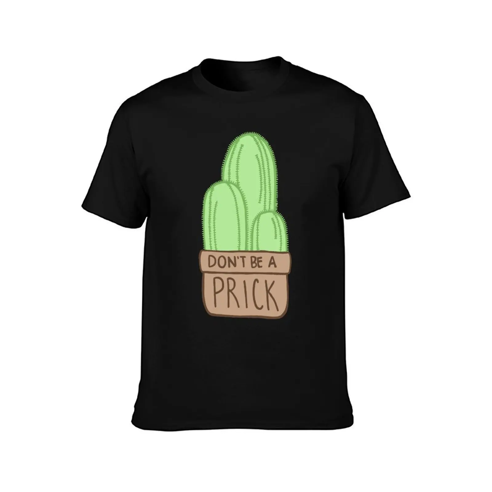 Don't Be a Prick Cactus T-Shirt Daily Casual Short Sleeve Tee Shirt T-Shirt
