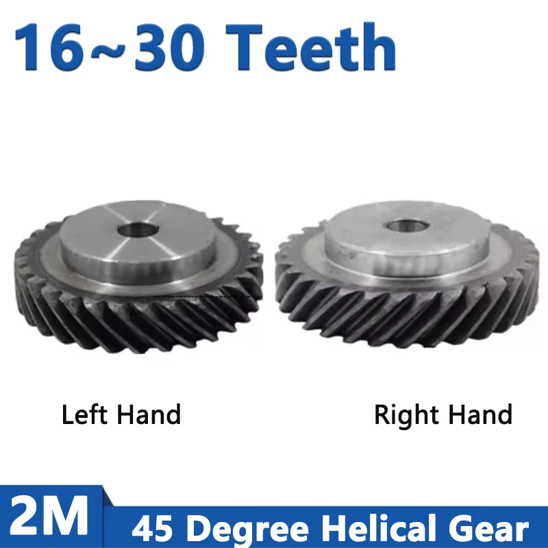 

1pc 16T-30T 2M 45 Degree Helical Gear Right Hand/Left Hand 45# Steel Staggered Gear 16 17 18 19 20 21 22 23 24 25 26 28 30 Teeth