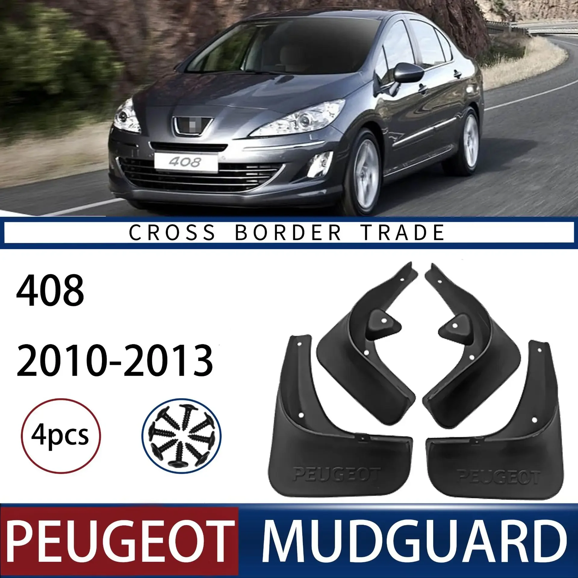 

FOR Peugeot 408 2010-2013 Car Molded Mud Flaps Splash Guards Mudguards Front Rear Styling Front Rear Car Accessories