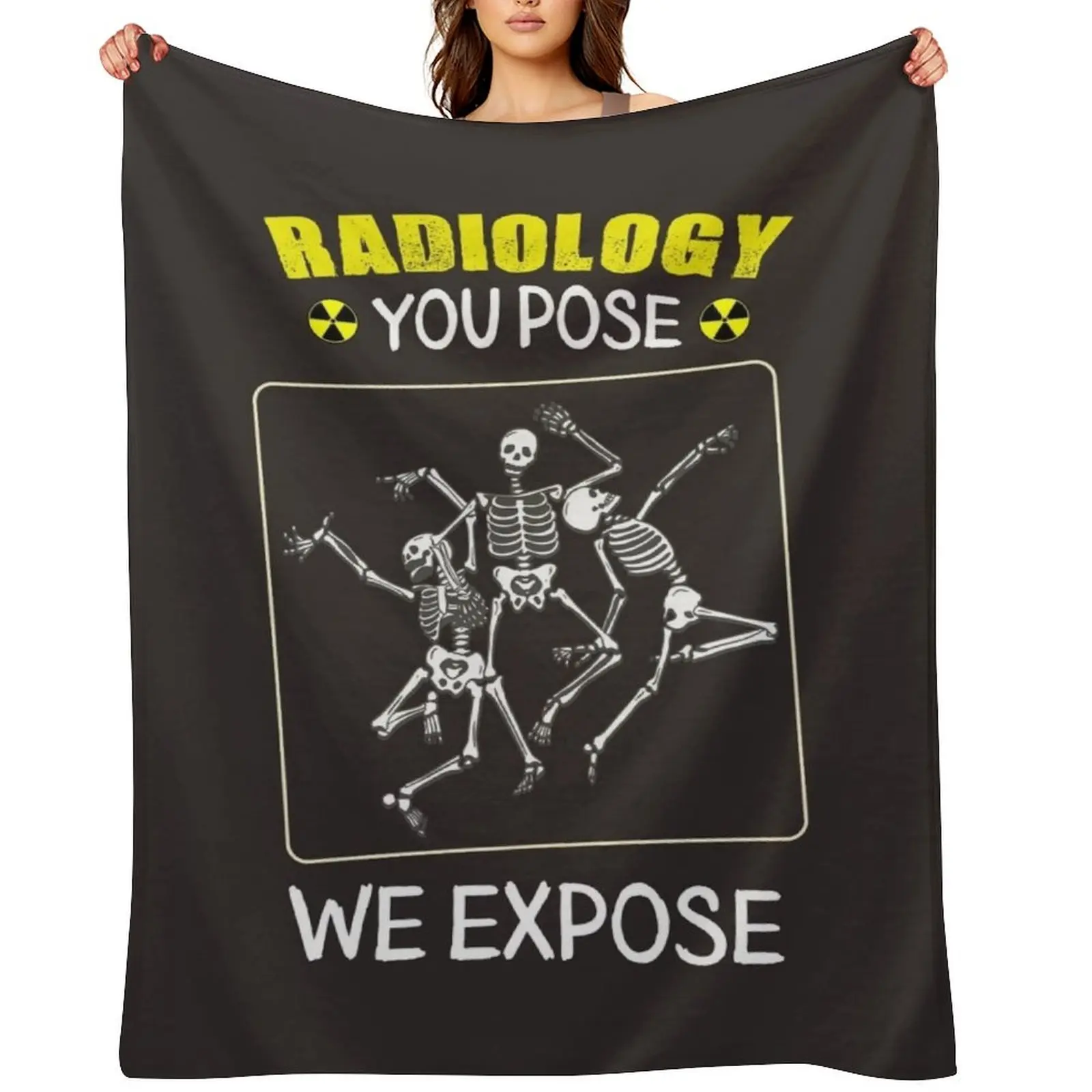 

Radiology You Pose We Expose Throw Blanket Blankets For Baby Cute sofa bed Vintage Blankets
