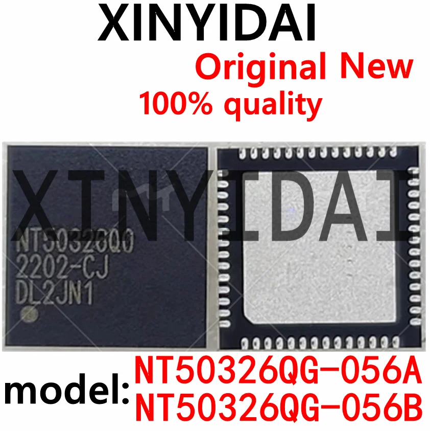 

1PCS NT50326QG-056A NT50326QG-056B QFN56 brand new original