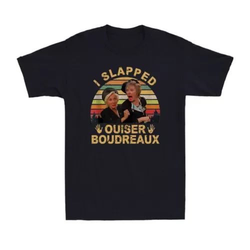 I Slapped Ouiser Boudreaux Vintage Men's Cotton Short Sleeve T-ShirtAnime Graphic T-shirts for Men Clothing Women Tees Y2K tops