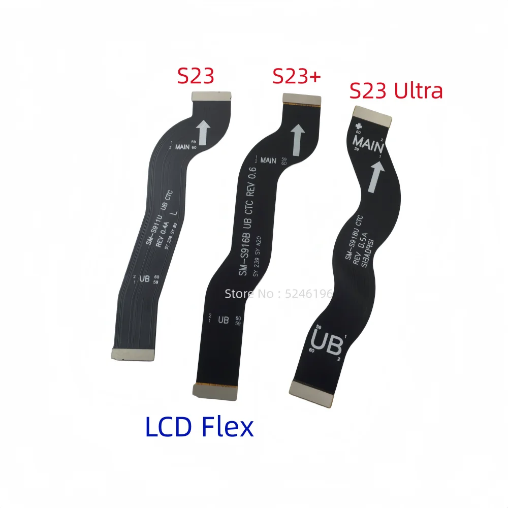 1pcs LCD Display Flex Cable Connect Mainboard Flex Cable For Samsung Galaxy S23 5G SM-S911 S23+ 5G SM-S916 S23 5G Ultra SM-S918