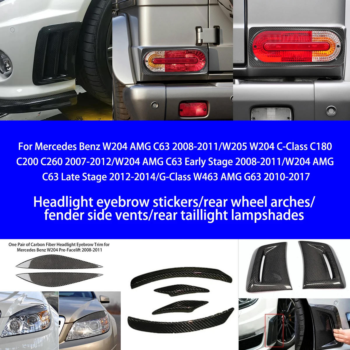 

For Mercedes Benz C-Class W204/25/2004AMG C63/180/200/260 Dry Carbon Fiber Headlight Arch/fender/rear Taillight Cover Decoration