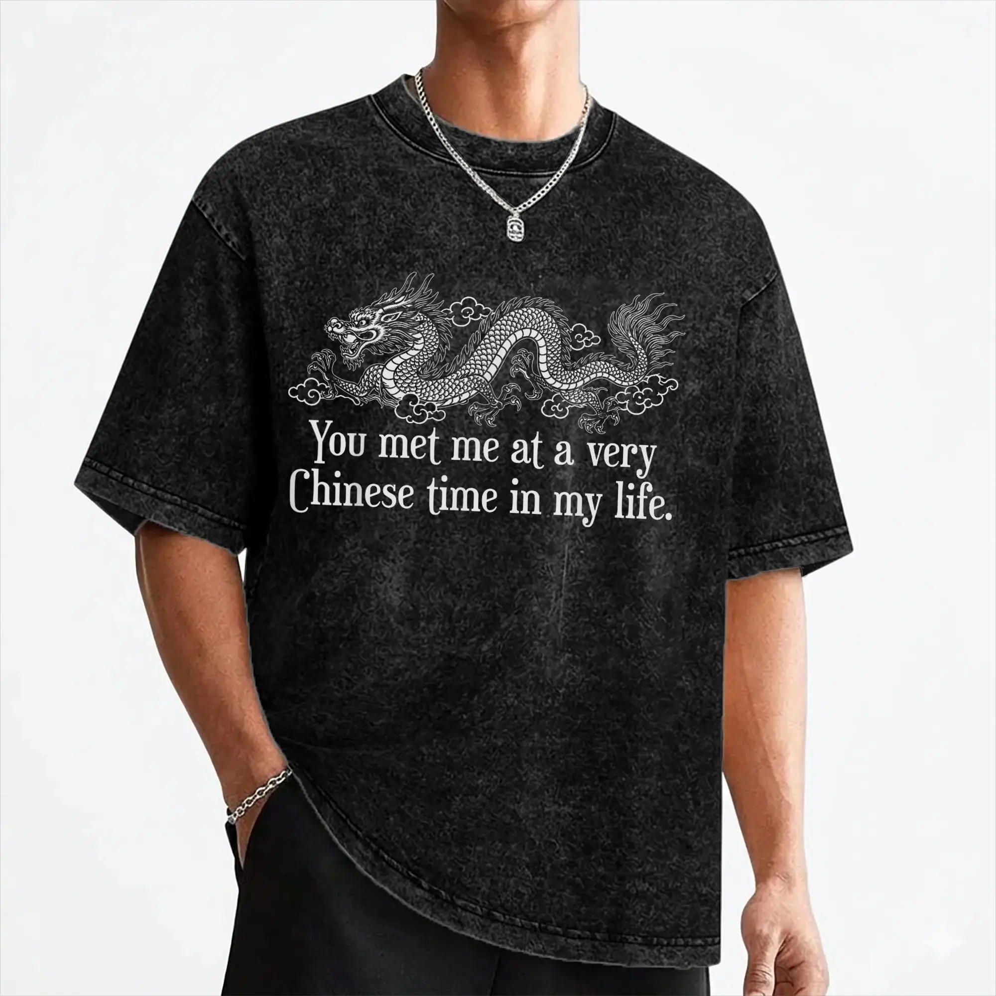 You Met Me At a Very Chinese Time in My Life T Shirts Washed Cotton Oversize T-Shirt for Men Women Streetwear Summer Tees