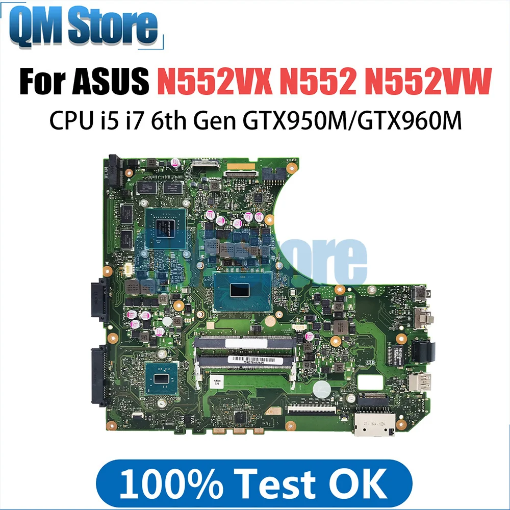 

N552VX Mainboard For ASUS Vivobook Pro 15 N552 N552VW N552V Laptop Motherboard I5 6300HQ I7 6700HQ CPU GTX950M GTX960M