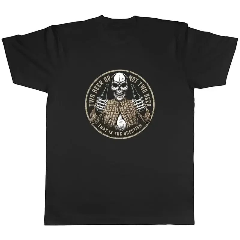 Two Beer or not to Beer Mens T-Shirt That is the Question Skeleton Tee Gift