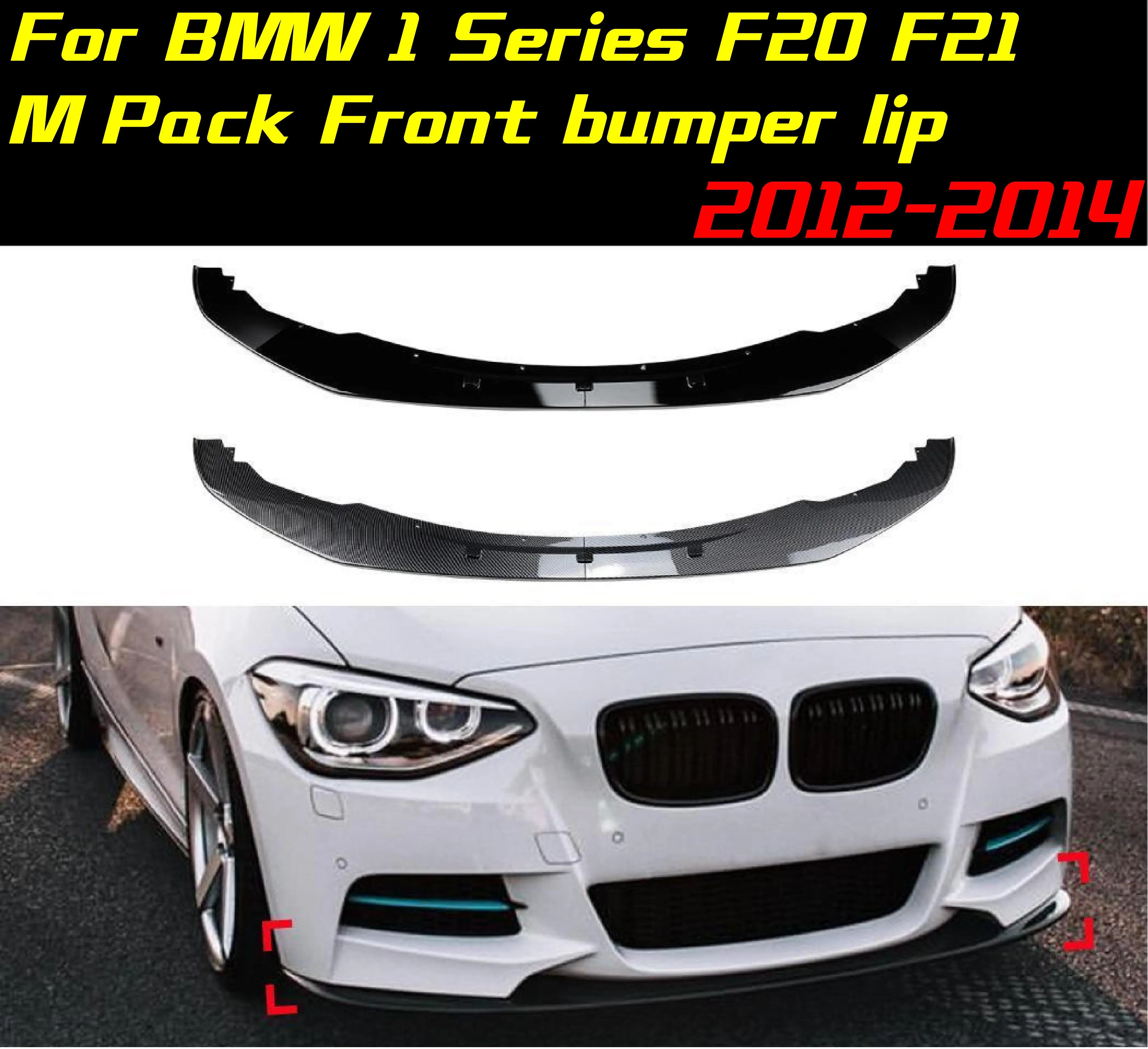 

Front Bumper Lip Splitter Diffuser Spoiler Bumper Guard Protector Accessories For BMW 1 Series F20F21 2012-2014 Spoiler Body Kit