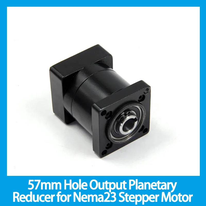 

57mm Hole Output Planetary Reducer for Nema23 Stepper Motor or brushless DC motor Speed Ratio 64:1 96:1 100:1 144:1 216:1