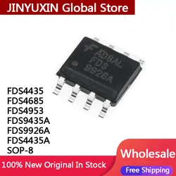 10 pz FDS4435 FDS4685 FDS4953 FDS9435A FDS9926A 9926A FDS4435A SOP-8 nuovo Chip IC originale In magazzino all'ingrosso