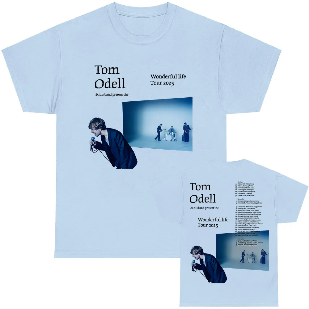 

Tom Odell & His Band Present The Wonderful Life Tour 2025 T-shirt Cotton Short Sleeve Male Tshirts O-neck Singer Print T Shirt
