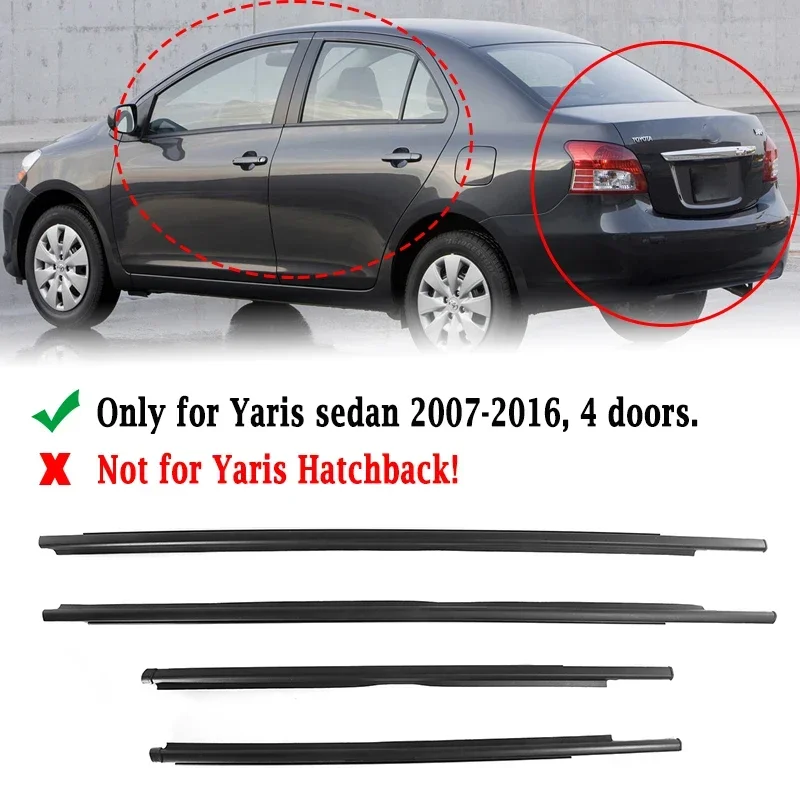 4Pcs Window Weatherstrip for Toyota Yaris 2007-2016 (4 doors) Front Rear Side Glass Exterior Rubber Sealing Strips Belts