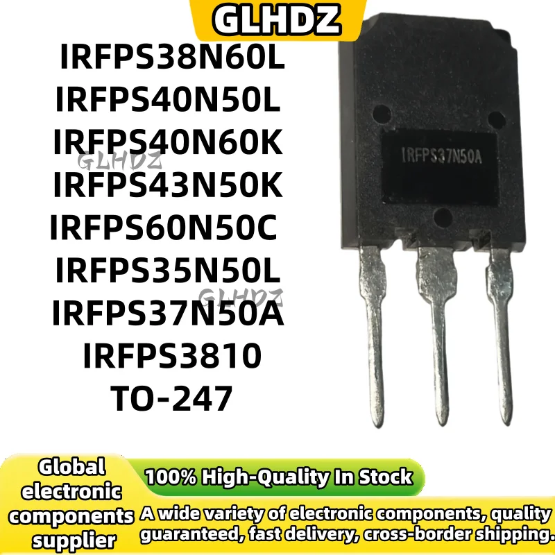 5-10PCS IRFPS38N60L IRFPS40N50L IRFPS40N60K IRFPS43N50K IRFPS60N50C IRFPS3810 IRFPS35N50L IRFPS37N50A new TO-247 in Stock