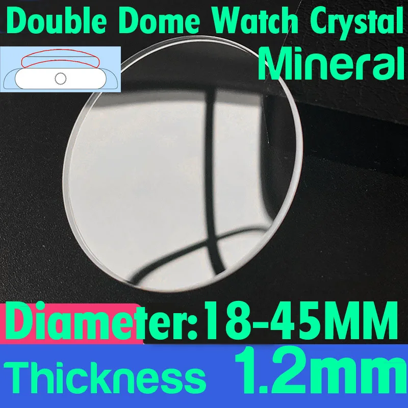 Double Dome Mineral Watch Glass 1.2mm Thickness Round Watch Crystal 18mm-45mm Diameter Curved Lens Repair Parts