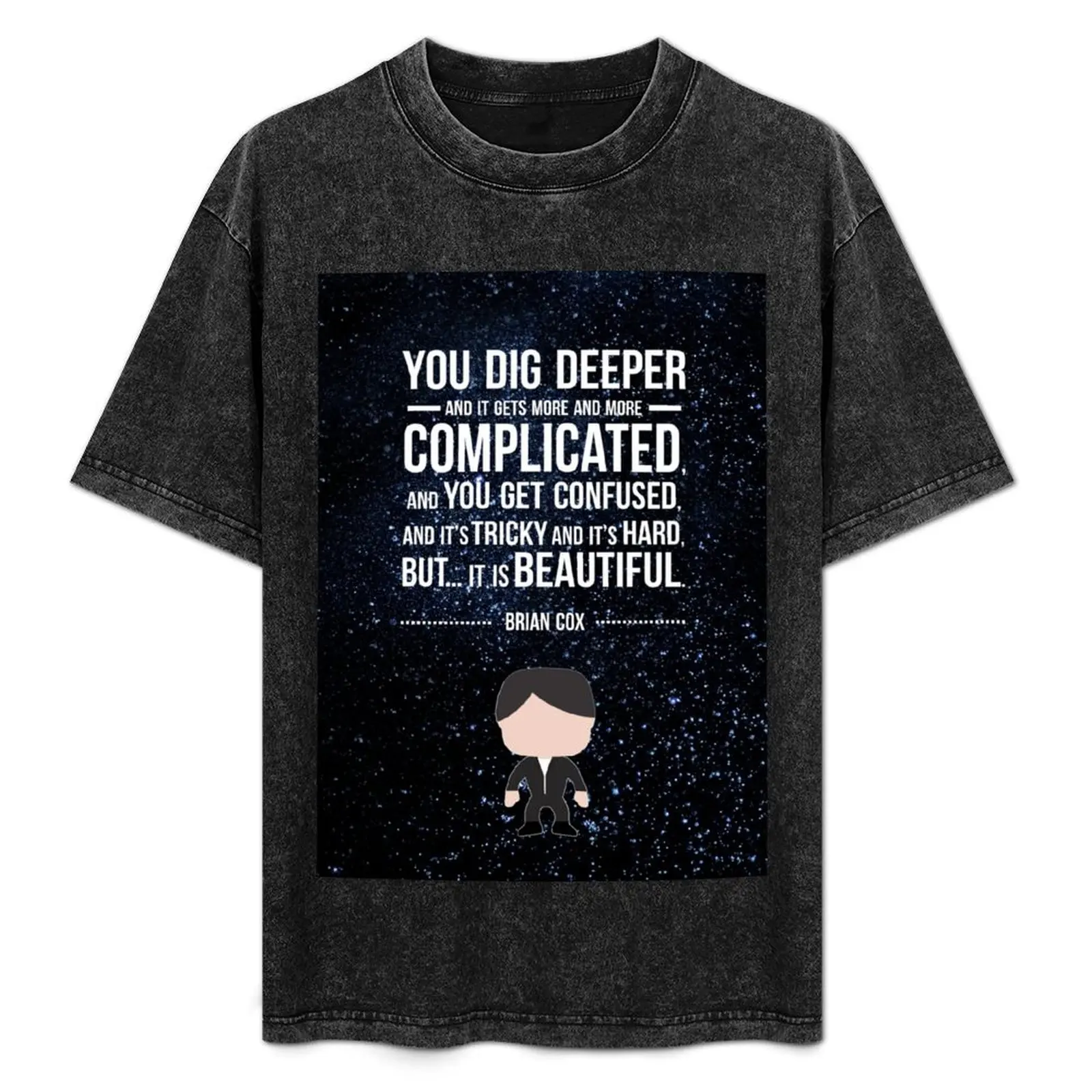 

Brian Cox Quote T-Shirt Work Daily Short Sleeve Top