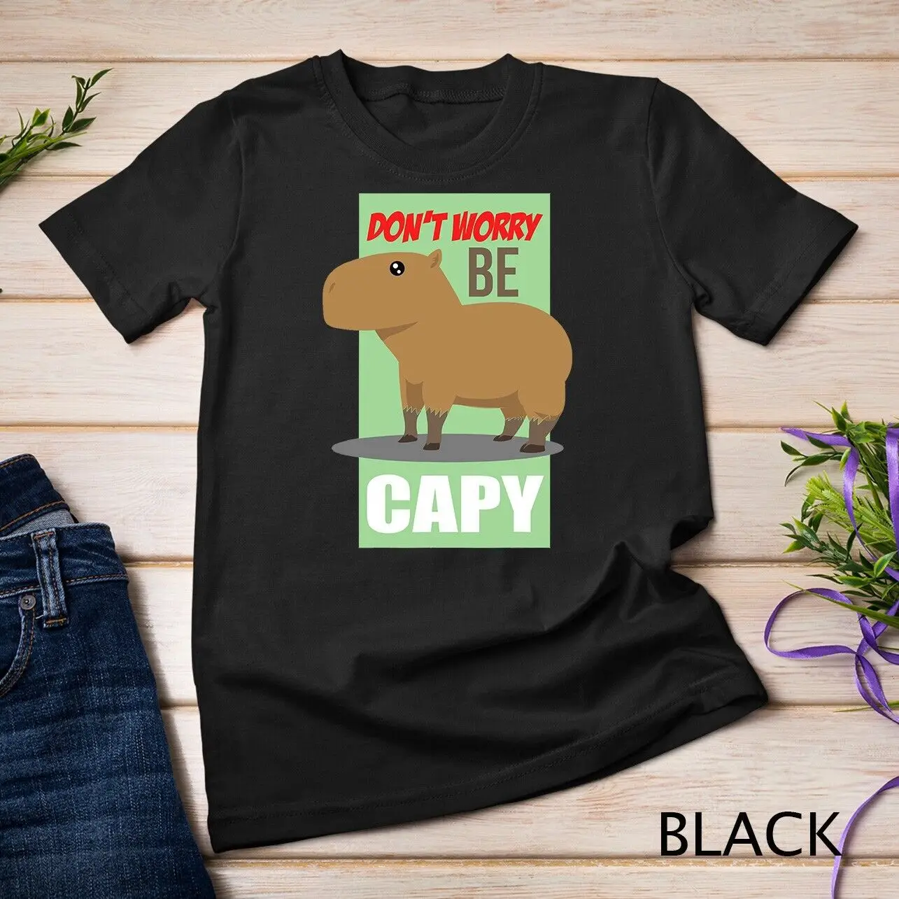 Don't Worry Be Capy - Cute Capybara Happy Cavy Gift T-Shirt Unisex T-shirt