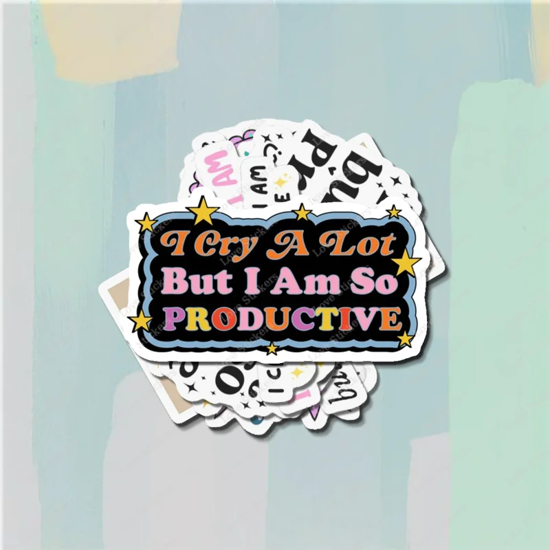 I Cry A Lot But I Am So Productive 5PCS Stickers for Living Room Bumper Anime Cute Kid Car Art Print Window Home Decor  Water Bo