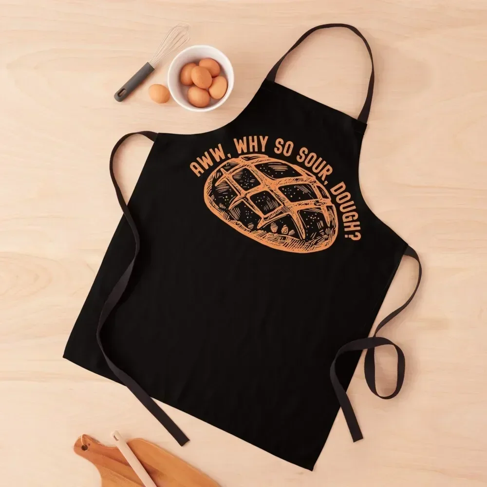 

Funny Sourdough - Sourdough Bread - Sourdough Starter - Sour Dough Apron Chef jacket men esthetician Apron