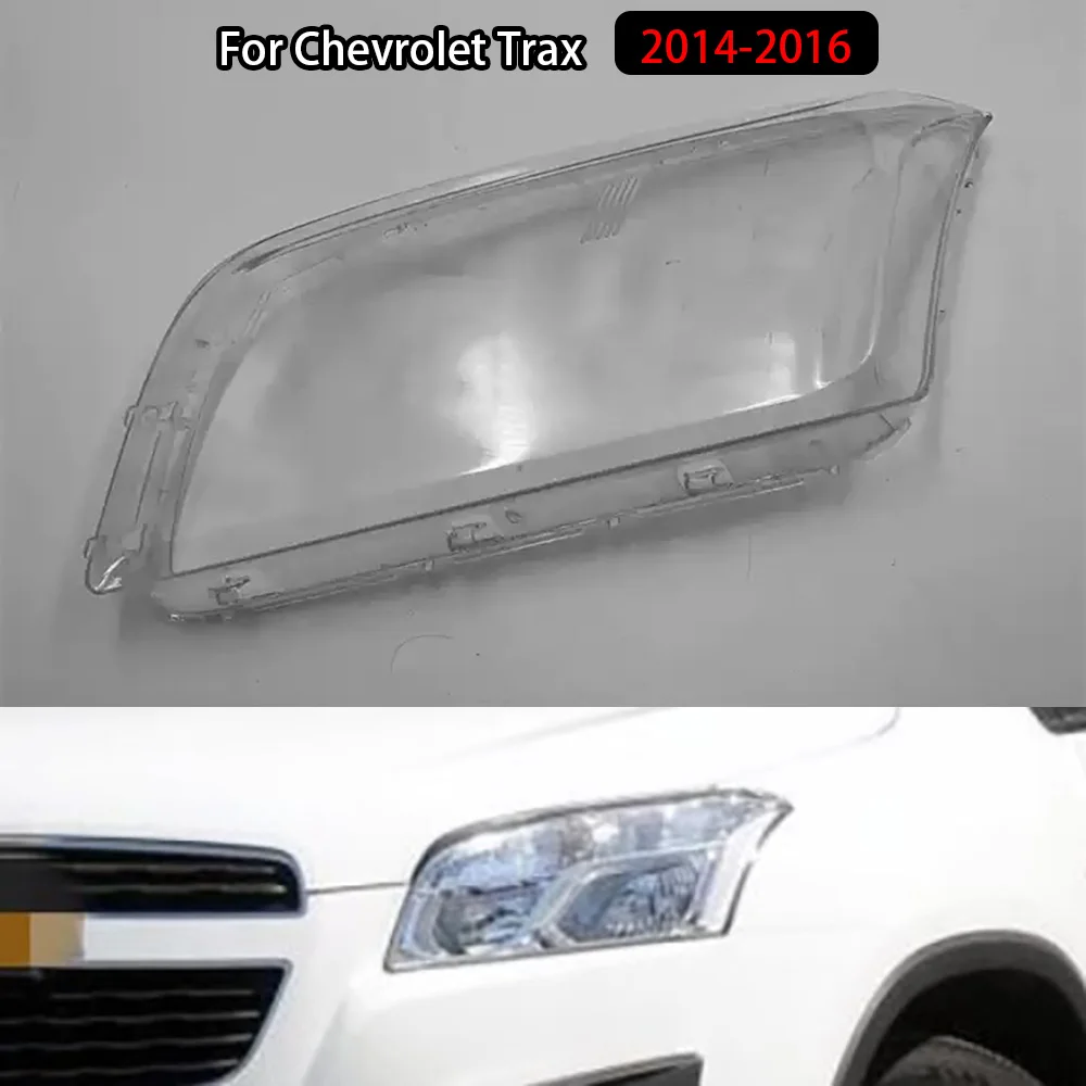 

For Chevrolet Trax 2014-2016 Headlamp Cover Transparent Lamp Shade Headlight Shell Lens Plexiglass Replace Original Lampshade