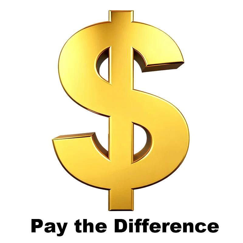 

Pay Additional Cost or Shipping Cost