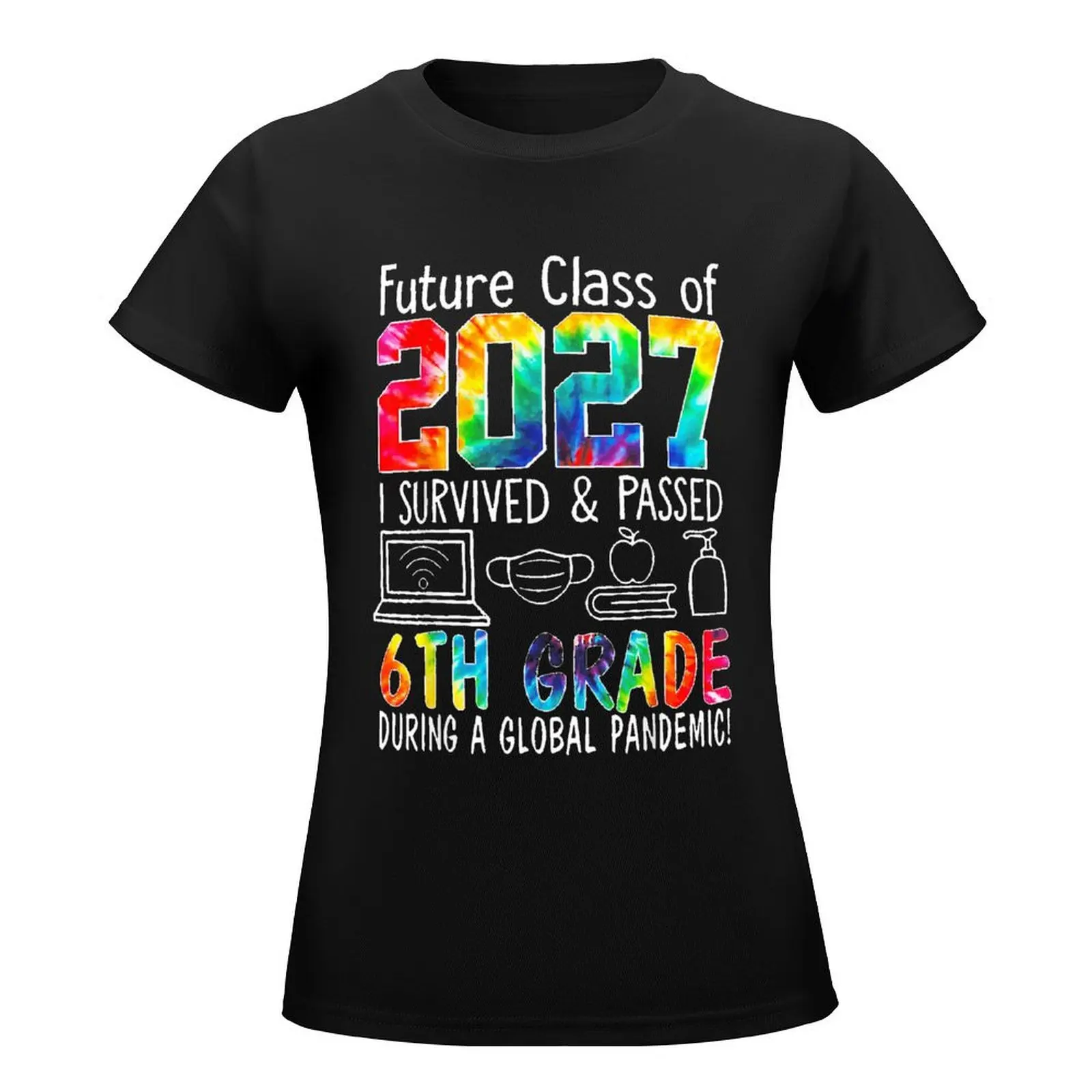 Teachers' Day Future Class Of 2027 I Survived Passed 6th T-shirt Harajuku Motion Top Tee Funny Graphic Home Geeky