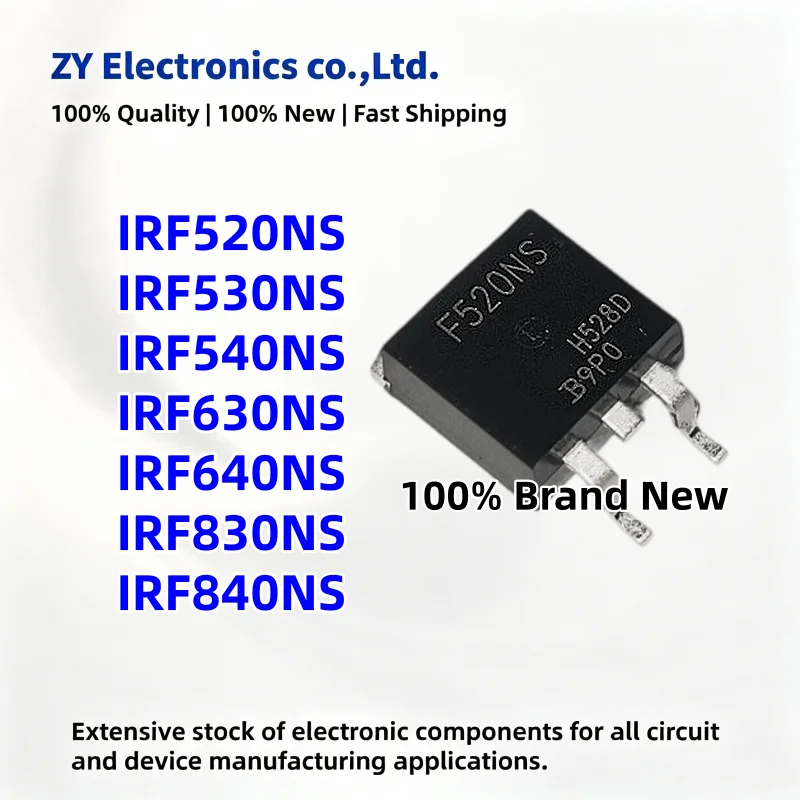 10Pcs NEW IRF520NS IRF530NS IRF540NS IRF630NS IRF640NS IRF830NS IRF840NS F520NS F530NS F540NS F630NS F640NS F830NS F840NS TO-263