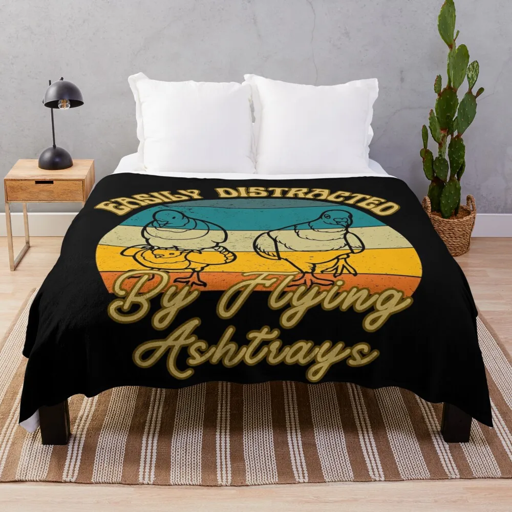 

Easily Distracted By Flying Ashtrays Throw Blanket Nap for sofa Summer Beddings Blankets