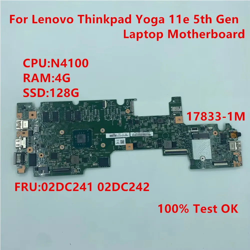 

Новая оригинальная материнская плата для ноутбука Lenovo Thinkpad Yoga 11e 5-го поколения 17833-1M, процессор N4100 RAM 4G 128G FRU 02DC241 02DC242