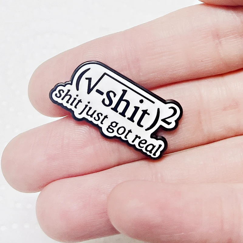 القرف فقط حصلت الرياضيات الحقيقية معادلة المينا دبوس دبابيس مضحك مجوهرات اكسسوارات هدايا للأصدقاء #4