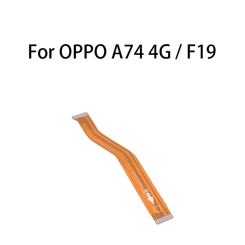 (LCD) Main Board Motherboard Connector Flex Cable For OPPO A74 4G / F19