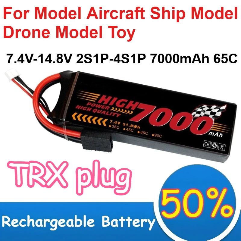 

7.4V-14.8V 2S1P-4S1P 7000mAh 65C Polymer Lithium Battery for Model Aircraft Ship Model Drone Model Toy Rechargeable Battery